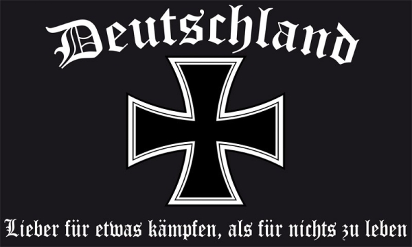 Fahne - Deutschland - Lieber für etwas kämpfen... (21) Fahne - Deutschland - Lieber für etwas kämpfen... (21)