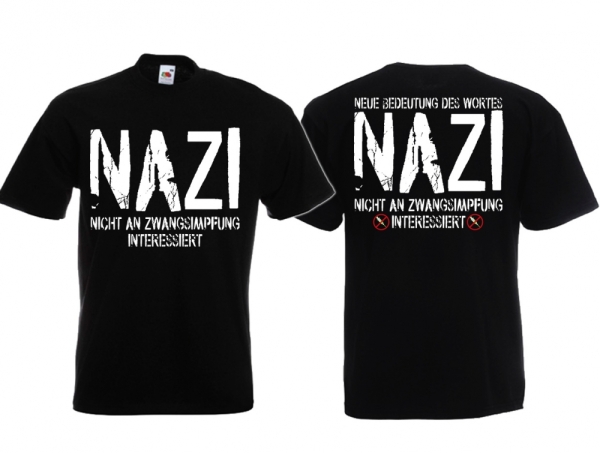 Frauen T-Shirt - NAZI - Nicht An Zwangsimpfung Interessiert Frauen T-Shirt - NAZI - Nicht An Zwangsimpfung Interessiert