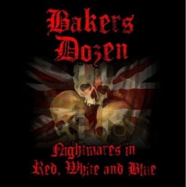 Bakers Dozen - NIGHTMARES IN RED WHITE & BLUE Bakers Dozen - NIGHTMARES IN RED WHITE & BLUE