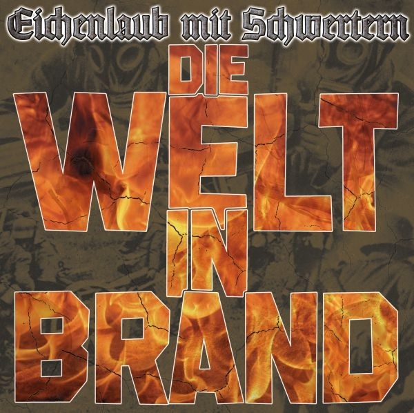 Eichenlaub mit Schwertern - Die Welt in Brand - CD