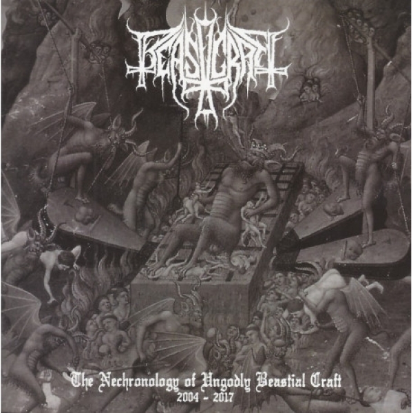 Beastcraft - The Nechronology of Unglodly Bestial Craft 2004-2017 CD Beastcraft - The Nechronology of Unglodly Bestial Craft 2004-2017 CD