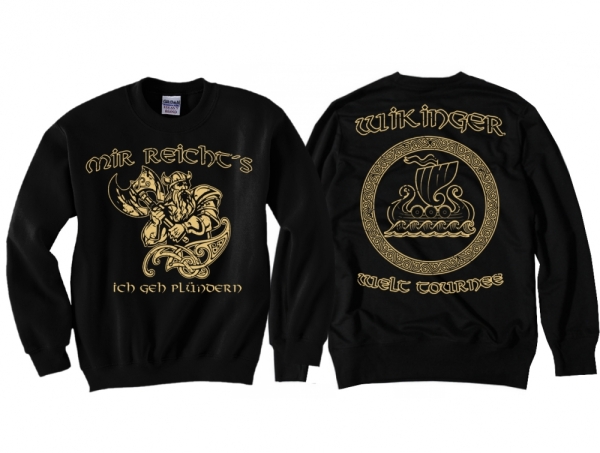 Pullover - Mir reichts ich geh plündern Pullover - Mir reichts ich geh plündern