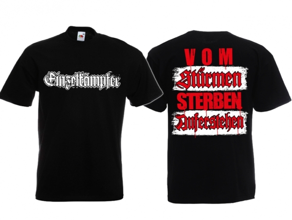 T-Hemd - Einzelkämpfer - vom Stürmen, Sterben, Auferstehen T-Hemd - Einzelkämpfer - vom Stürmen, Sterben, Auferstehen