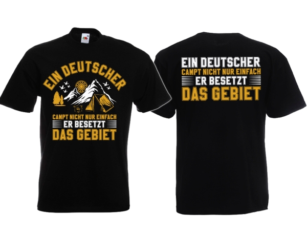 Frauen T-Shirt - Ein Deutscher campt nicht nur einfach - er besetzt das Gebiet Frauen T-Shirt - Ein Deutscher campt nicht nur einfach - er besetzt das Gebiet