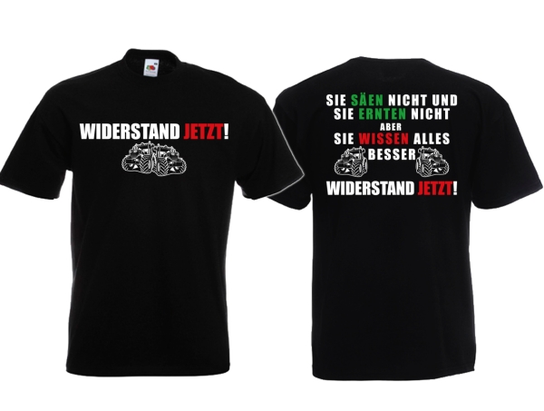 T-Hemd - Widerstand jetzt! - Sie säen nicht - sie ernten nicht!
