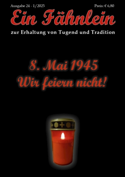 Ein Fähnlein Nr. 24 - 1/2025 - Zeitschrift Ein Fähnlein Nr. 24 - 1/2025 - Zeitschrift
