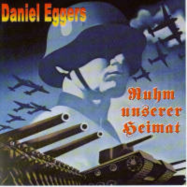 Daniel Eggers - Ruhm unserer Heimat Daniel Eggers - Ruhm unserer Heimat