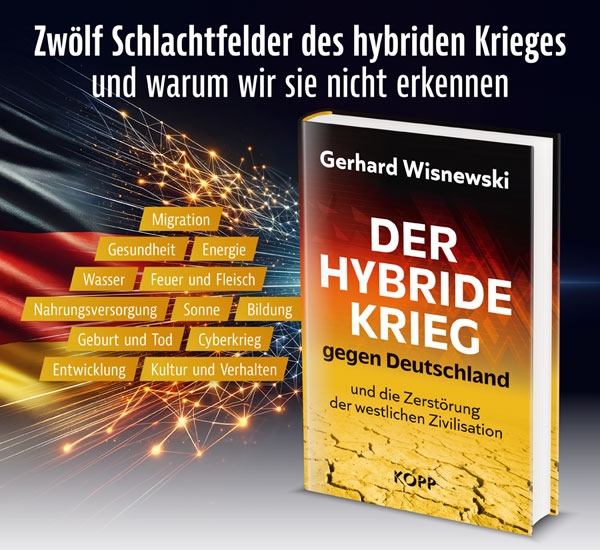 Buch - Der hybride Krieg gegen Deutschland und die Zerstörung der westlichen Zivilisation Buch - Der hybride Krieg gegen Deutschland und die Zerstörung der westlichen Zivilisation
