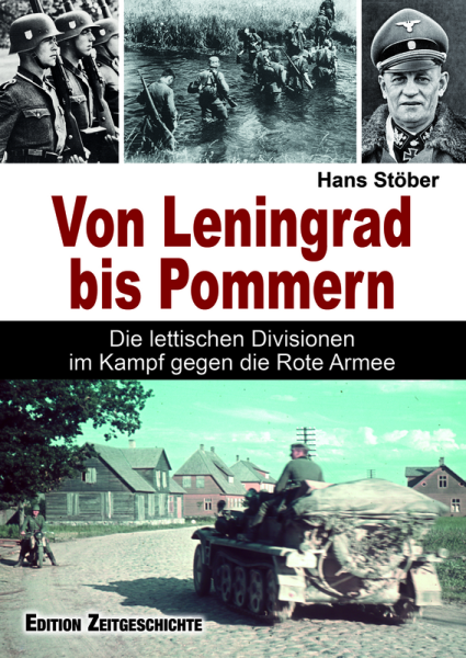 Buch - Von Leningrad bis Pommern - Die lettischen Divisionen im Kampf gegen die Rote Armee Buch - Von Leningrad bis Pommern - Die lettischen Divisionen im Kampf gegen die Rote Armee