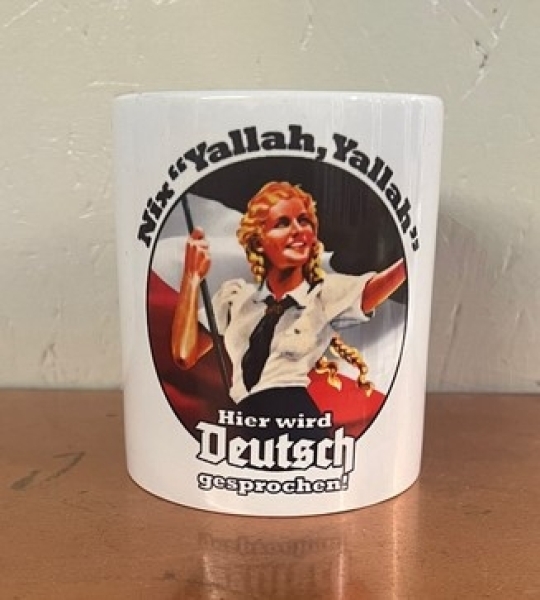 Tasse - Jumbo XXL - Nix "Yallah,Yallah" - Hier wird Deutsch gesprochen Tasse - Jumbo XXL - Nix "Yallah,Yallah" - Hier wird Deutsch gesprochen