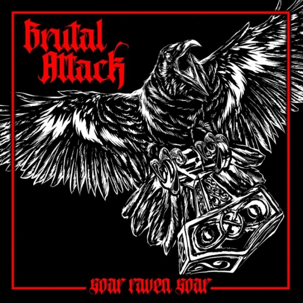 Brutal Attack – Soar Raven Soar - CD Brutal Attack – Soar Raven Soar - CD