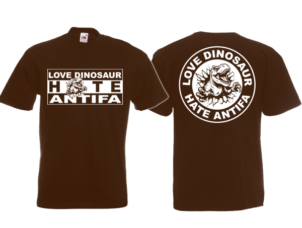 Frauen T-Shirt - Love Dinosaur - Hate Antifa - braun Frauen T-Shirt - Love Dinosaur - Hate Antifa - braun