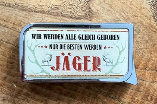 Feuerzeug - SM - Wir werden alle gleich geboren - nur die besten werden Jäger