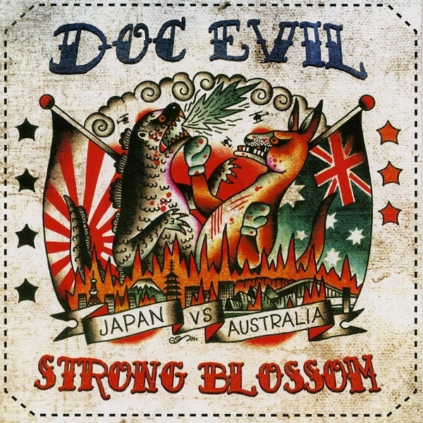Doc Evil & Strong Blossom -Japan vs. Australia- Doc Evil & Strong Blossom -Japan vs. Australia-