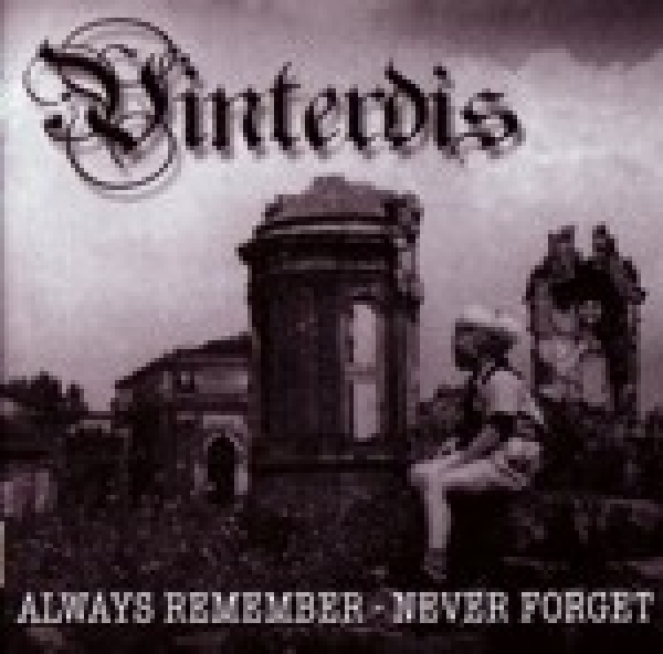 Vinterdis -Always remember - never forget- Vinterdis -Always remember - never forget-