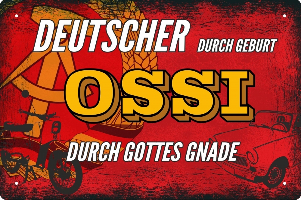 Blechschild Deutscher durch Geburt OSSI durch die Gnade Gottes BS503 (275) Herritage