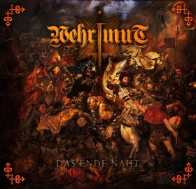 Wehrmut -Das Ende naht- Wehrmut -Das Ende naht-