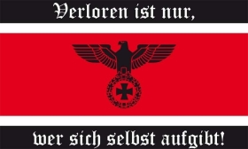 Fahne - Verloren ist nur - wer sich selbst aufgibt (24) Fahne - Verloren ist nur - wer sich selbst aufgibt (24)