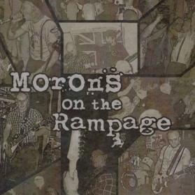 Rampage & The Morons - Morons On The Rampage - DigiPack Rampage & The Morons - Morons On The Rampage - DigiPack