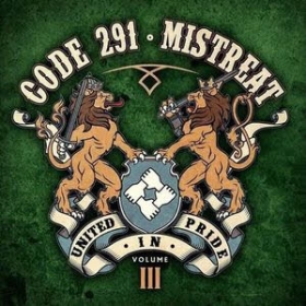 Code 291 & Mistreat -United in Pride Vol.3- Code 291 & Mistreat -United in Pride Vol.3-