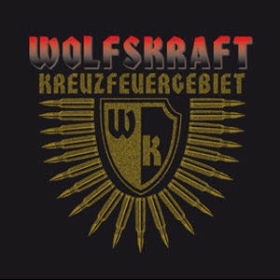 Wolfskraft -Kreuzfeuergebiet- Wolfskraft -Kreuzfeuergebiet-
