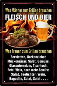 Blechschild - Was Männer und Frauen zum grillen brauchen - Fleisch und Bier BS323 (245)