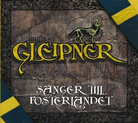 Gleipner -Sanger till Fosterlandet- Gleipner -Sanger till Fosterlandet-