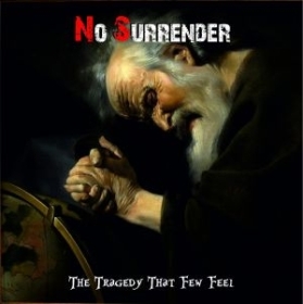 No Surrender – The tragedy that few feel No Surrender – The tragedy that few feel