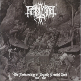 Beastcraft - The Nechronology of Unglodly Bestial Craft 2004-2017 CD Beastcraft - The Nechronology of Unglodly Bestial Craft 2004-2017 CD