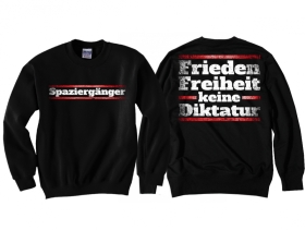 Pullover - Spaziergänger - Frieden - Freiheit - Keine Diktatur Pullover - Spaziergänger - Frieden - Freiheit - Keine Diktatur
