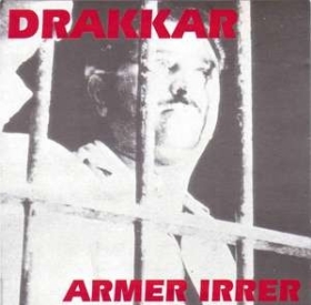 Drakkar - Armer Irrer +++EINZELSTÜCK+++ Drakkar - Armer Irrer +++EINZELSTÜCK+++