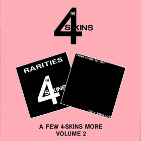 The 4 Skins - From Chaos to 1984/ Rarities (2 LPs on 1 CD) The 4 Skins - From Chaos to 1984/ Rarities (2 LPs on 1 CD)