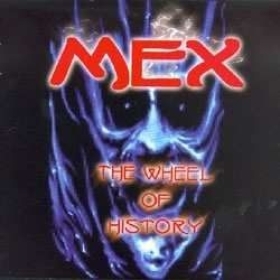 Mex - The wheel of History Mex - The wheel of History
