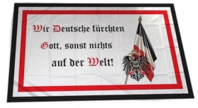 Fahne - Wir Deutsche fürchten nur Gott sonst nichts auf der Welt (59) Fahne - Wir Deutsche fürchten nur Gott sonst nichts auf der Welt (59)