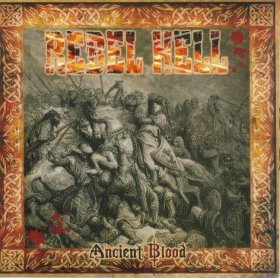 REBELL HELL - ANCIENT BLOOD - Neuauflage 2023 REBELL HELL - ANCIENT BLOOD - Neuauflage 2023
