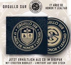 Orgullo Sur - 17 Años de Honor y Lealtad - Digipack Orgullo Sur - 17 Años de Honor y Lealtad - Digipack
