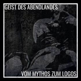 GEIST DES ABENDLANDES - VOM MYTHOS ZUM LOGOS - LP +++NUR WENIGE DA+++ GEIST DES ABENDLANDES - VOM MYTHOS ZUM LOGOS - LP +++NUR WENIGE DA+++