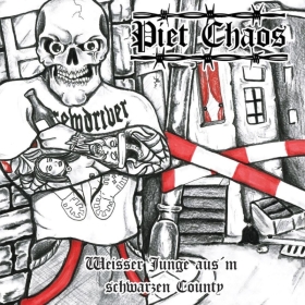 Piet Chaos - Weisser Junge aus´m schwarzen County Piet Chaos - Weisser Junge aus´m schwarzen County