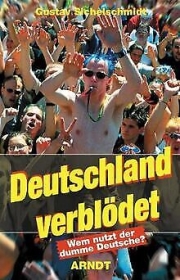 Buch - Deutschland verblödet: Wem nutzt der dumme Deutsche +++EINZELSTÜCK+++ Buch - Deutschland verblödet: Wem nutzt der dumme Deutsche +++EINZELSTÜCK+++