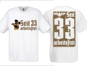 T-Hemd - 1. Mai - Seit 33 arbeitsfrei - weiß T-Hemd - 1. Mai - Seit 33 arbeitsfrei - weiß