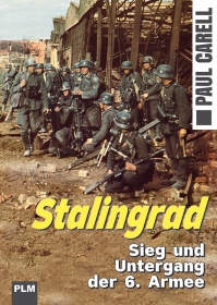 Buch - Paul Carell - Stalingrad - Sieg und Untergang der 6. Armee Buch - Paul Carell - Stalingrad - Sieg und Untergang der 6. Armee