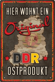 Blechschild - Hier wohnt ein original DDR Ostprodukt (429) Blechschild - Hier wohnt ein original DDR Ostprodukt (429)