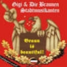 Gigi und die Braunen Stadtmusikanten -Braun is beautiful- Gigi und die Braunen Stadtmusikanten -Braun is beautiful-