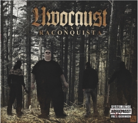 Uwocaust und RAConquista -KALTBLÜTIG- Uwocaust und RAConquista -KALTBLÜTIG-