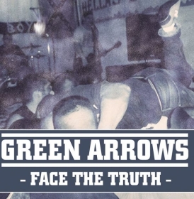 Green Arrows -Face the truth- Green Arrows -Face the truth-