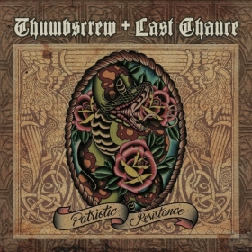 Thumbscrew & Last Chance -Patriotic Resistance- Thumbscrew & Last Chance -Patriotic Resistance-